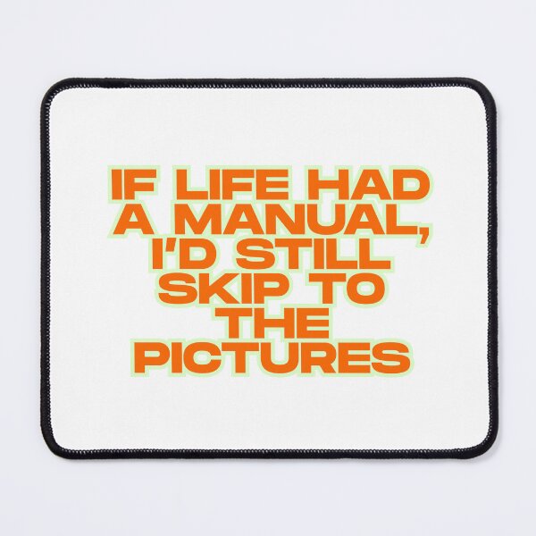 Item preview, If life had a manual, I’d still skip to the pictures designed and sold by ReykorShop.