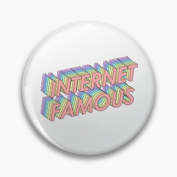 Item preview, INTERNET FAMOUS designed and sold by oddwonders.