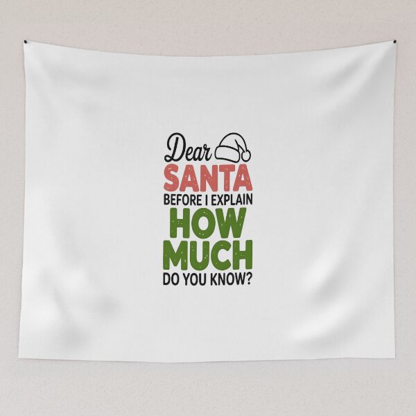 Item preview, Dear Santa Before I Explain Funny Christmas Naughty List Quote designed and sold by HAPPY  DESIGNS.