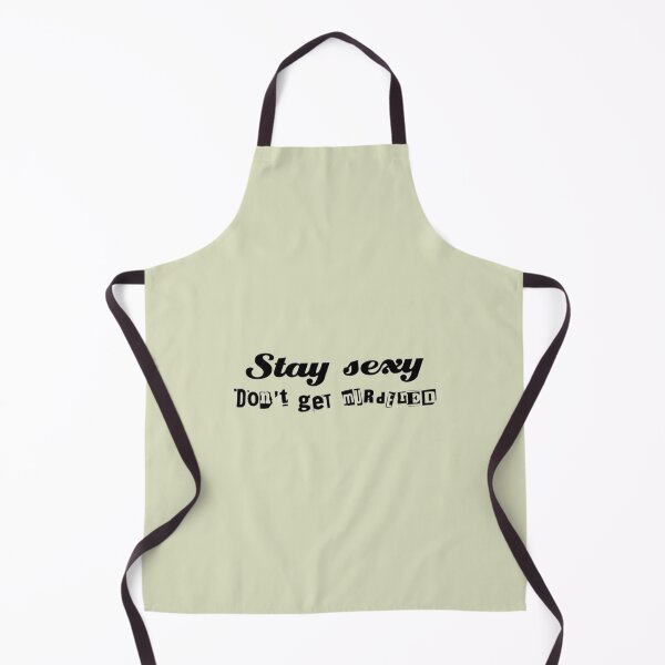 Item preview, Stay Sexy, Don't Get Murdered designed and sold by SimardShopSS.