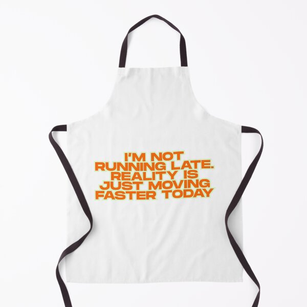 Item preview, I'm Not Running Late Funny Quote designed and sold by ReykorShop.