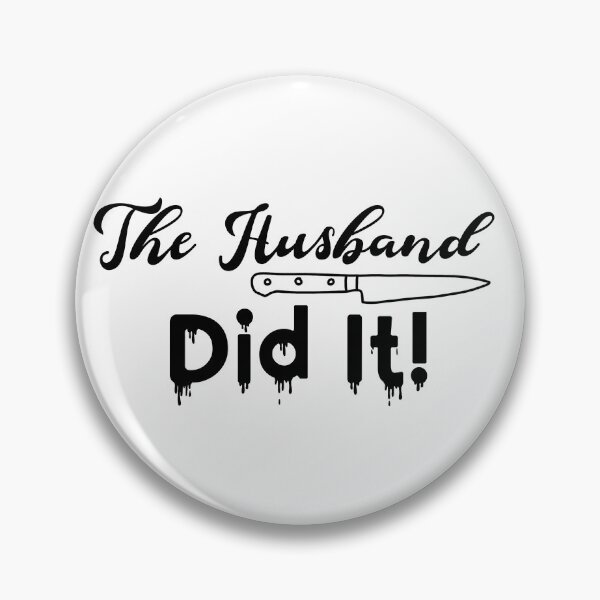 Item preview, The Husband Did It! designed and sold by LovenLaughter.