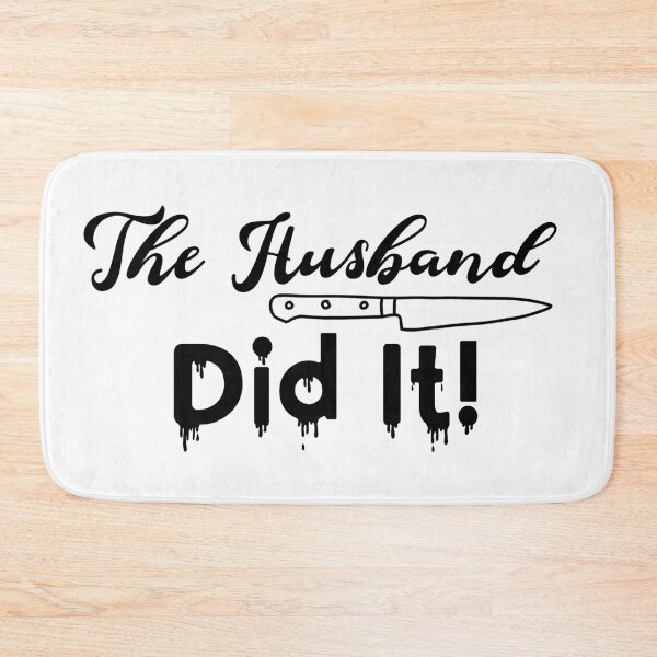 Item preview, The Husband Did It! designed and sold by LovenLaughter.