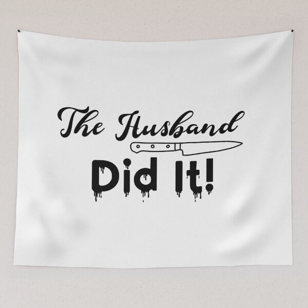 Item preview, The Husband Did It! designed and sold by LovenLaughter.