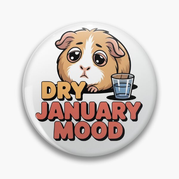 Item preview, Dry January Mood...!!! designed and sold by Pawmoods.