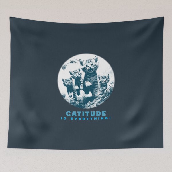 Item preview, Catitude Is Everything baby cats. designed and sold by "Vibe & Style Merch".