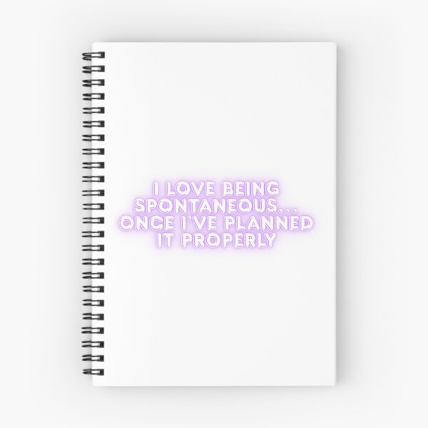 Item preview, I Love Being Spontaneous Funny Quote designed and sold by ReykorShop.