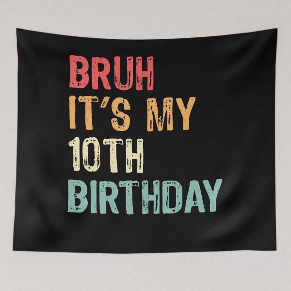 Item preview, Bruh It'S My 10Th Birthday Retro Boys 10 Years Old Birthday designed and sold by Fereskabilon.