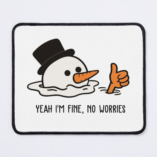 Item preview, Yeah I'm Fine, No Worries designed and sold by AimarsKloset.