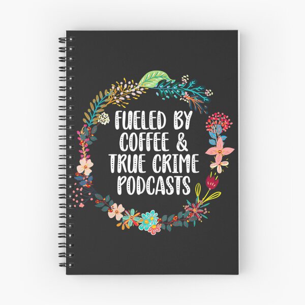 Item preview, Fueled By Coffee And True Crime Podcasts designed and sold by BetterDesigns4U.