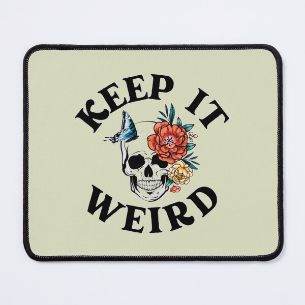 Item preview, Keep it Weird Morbid ikeep designed and sold by SimardShopSS.