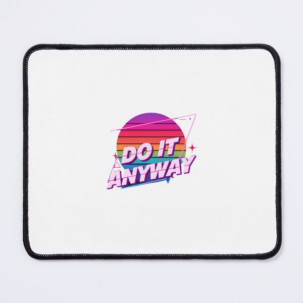 Item preview, 90s Retro Aesthetic Quote – Do It Anyway Motivational Vaporwave Design designed and sold by DreamyDesigns17.