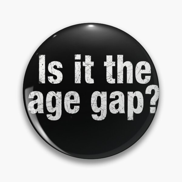 Item preview, It's An Age Gap - Funny Relationship Humor Grunge designed and sold by Omniweb.app.