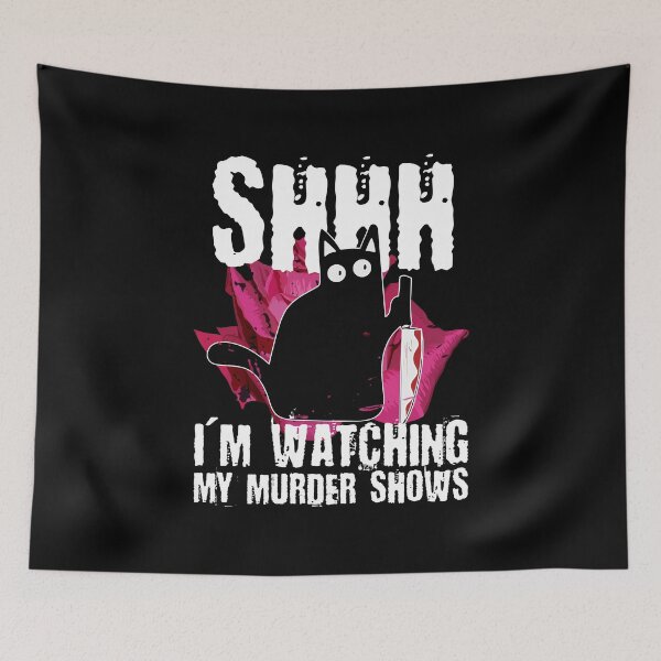 Item preview, Shhh I'm Watching My Murder Shows designed and sold by DAFIN.