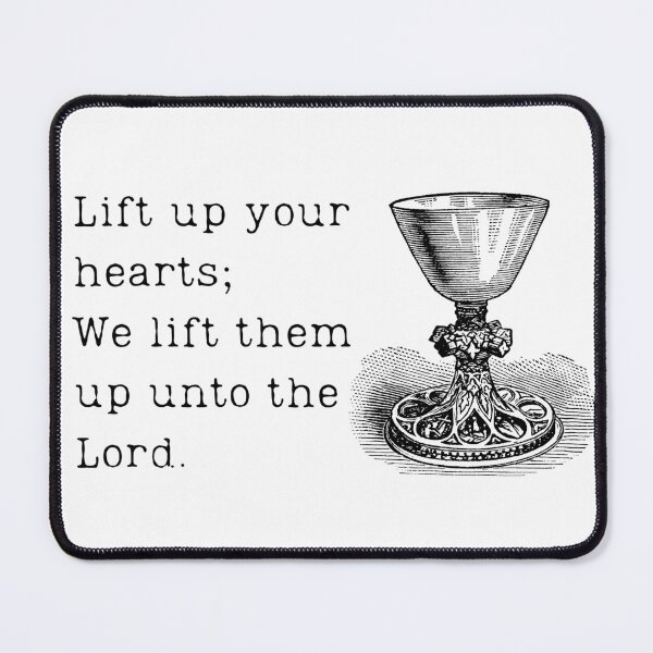 Item preview, Lift Up Your Hearts designed and sold by ParsonBrown.