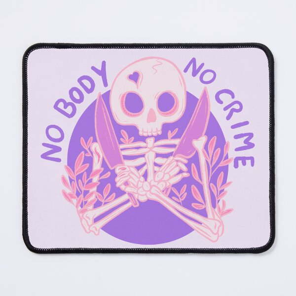 Item preview, No body no crime designed and sold by Jess.a.creates.