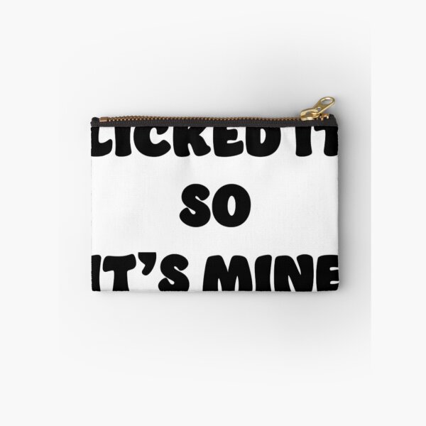 Item preview, Licked it so it's mine, chunky black designed and sold by Visethic.