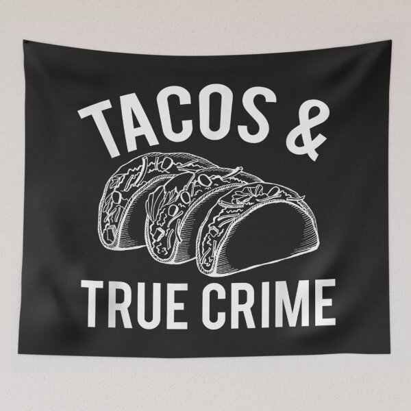 Item preview, Tacos & True Crime designed and sold by BetterDesigns4U.