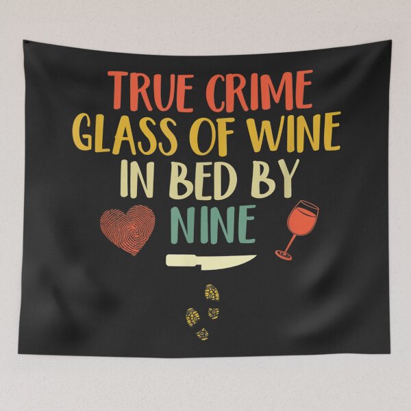 Item preview, True Crime Glass of Wine In Bed By Nine designed and sold by BetterDesigns4U.