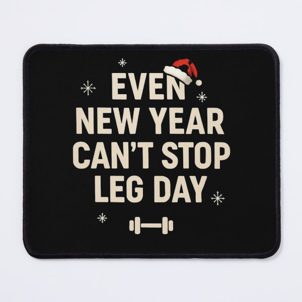 Item preview, Event NEW YEAR CAN'T Stop LEG DAY  designed and sold by Motivive.