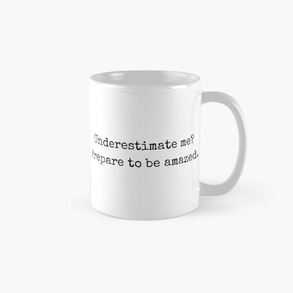 Item preview, Motivational Quote Design: Underestimate me? designed and sold by BoldTalk.