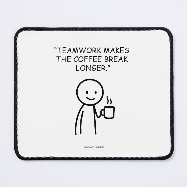 Item preview, Teamwork Makes the Coffee Break Longer – Funny Coworker Mug | Tiny Mood Man designed and sold by eivicraft.