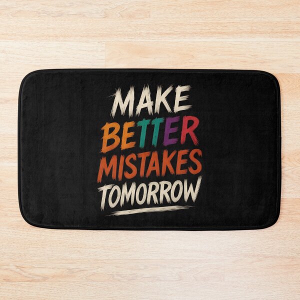 Item preview, Make Better Mistakes Tomorrow – Distressed Brush Text Design designed and sold by shmupod.