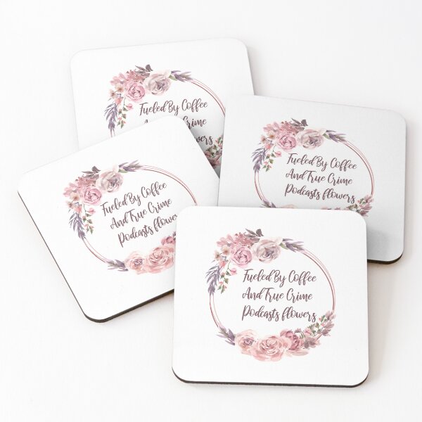 Item preview, Fueled By Coffee And True Crime Podcasts flowers designed and sold by ReephShop ★★★★★.