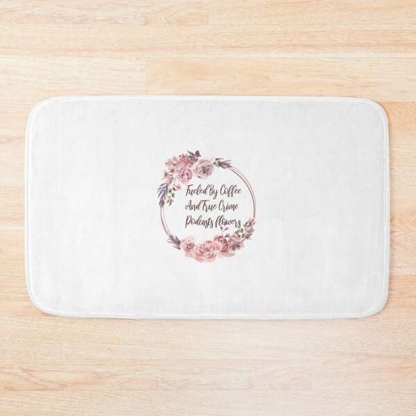 Item preview, Fueled By Coffee And True Crime Podcasts flowers designed and sold by ReephShop ★★★★★.