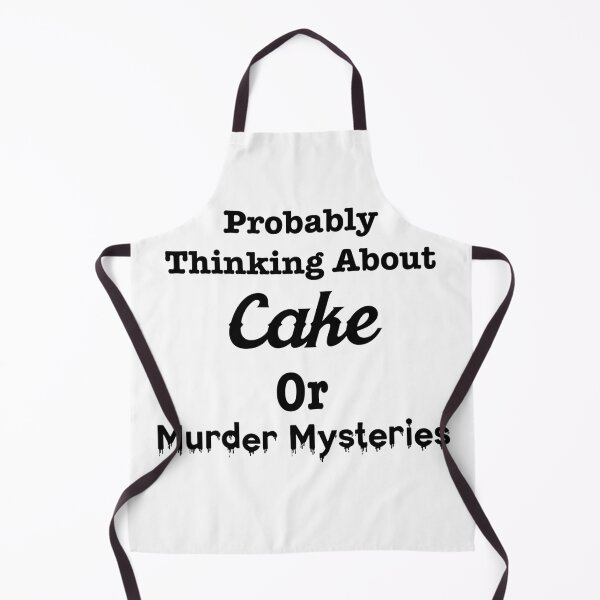 Item preview, Probably Thinking About Cake or Murder Mysteries designed and sold by LovenLaughter.