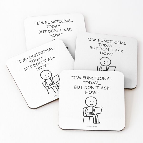 Item preview, Funny Sarcastic Quote – “I’m Functional Today… But Don’t Ask How.” Minimalist Stick Figure Exhausted Humor Art designed and sold by eivicraft.
