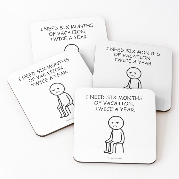 Item preview, Funny Vacation Quote – “I Need Six Months of Vacation, Twice a Year.” Minimalist Lazy Humor Art for Travel Lovers designed and sold by eivicraft.