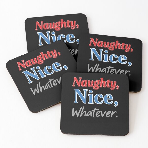 Item preview, Naughty, Nice, Whatever designed and sold by FitEnvy.