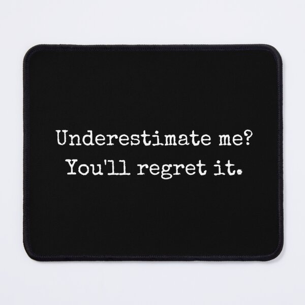 Item preview, Bold Sarcastic Quote About Confidence: Underestimate me? designed and sold by BoldTalk.
