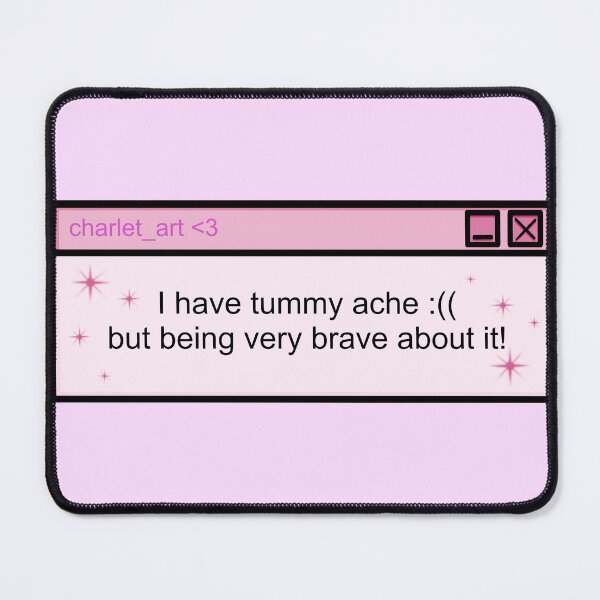 Item preview, I have tummy ache pink popup window designed and sold by Charlet-Art.