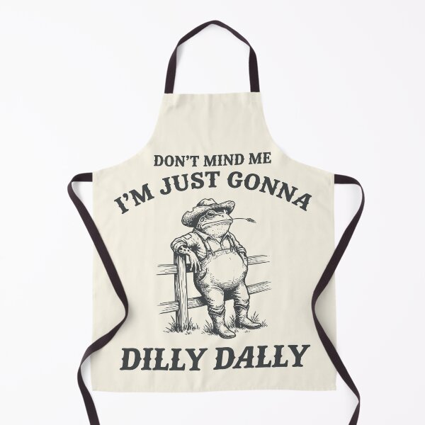 Item preview, I'm Just Gonna Dilly Dally Funny Frog Farmer  designed and sold by Y-Vibes.