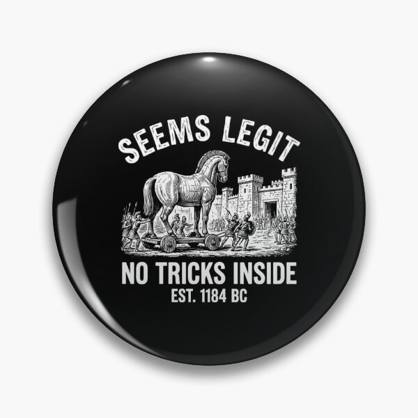 Item preview, Funny Trojan Horse Seems Legit Ancient History Meme designed and sold by Mason-Pride.