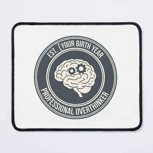 Item preview, Est. Year  Professional Overthinker Brain Emblem designed and sold by Silent Watch Threads..