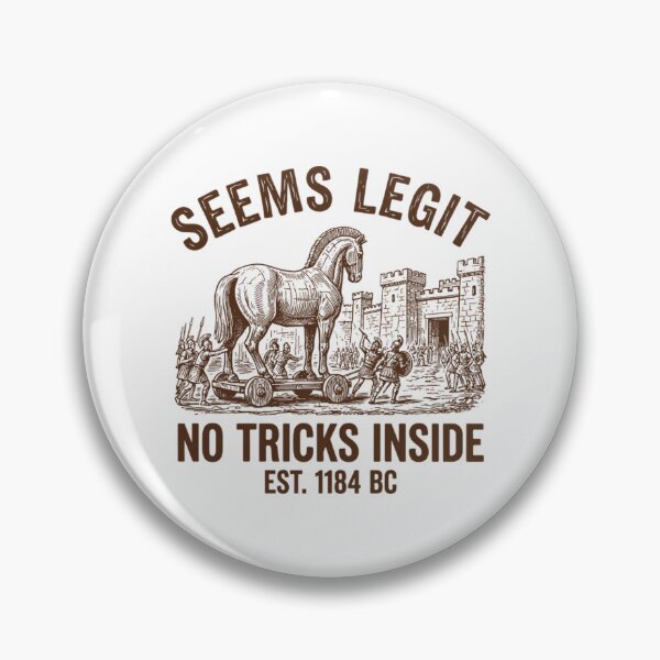 Item preview, Funny Trojan Horse Seems Legit Ancient History Meme designed and sold by Mason-Pride.