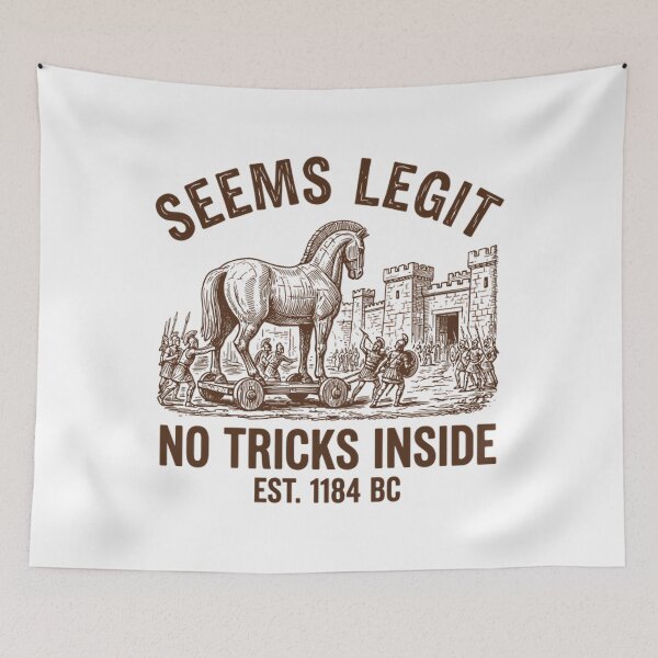 Item preview, Funny Trojan Horse Seems Legit Ancient History Meme designed and sold by Mason-Pride.