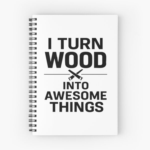 Item preview, I turn wood into awesome things designed and sold by CloudyPress.
