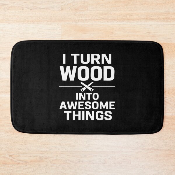 Item preview, I turn wood into awesome things designed and sold by CloudyPress.