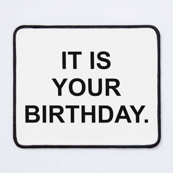 Item preview, IT IS YOUR BIRTHDAY. designed and sold by Indepp.