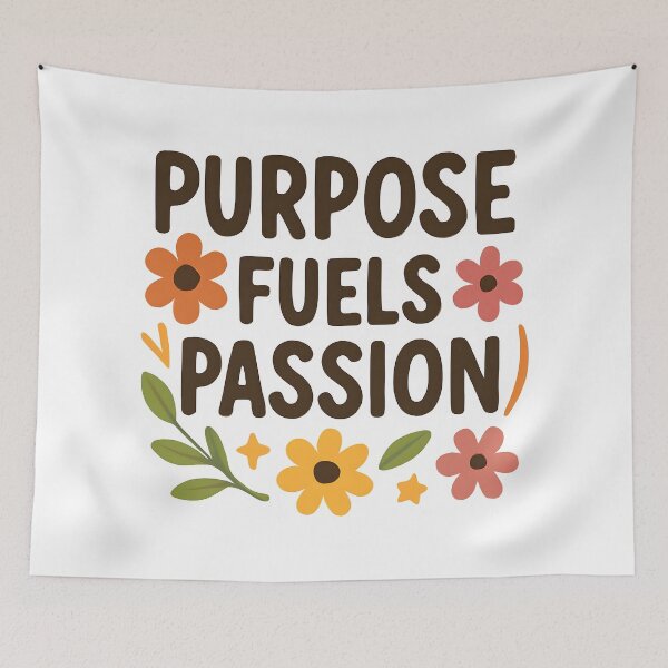 Item preview, Purpose Fuels Passion Quote Floral Motivational Art Design. designed and sold by The-T-In-Retro.