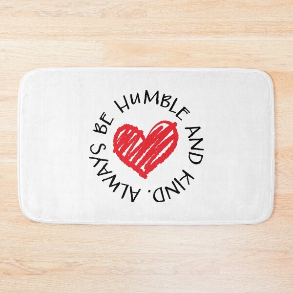 Item preview, Always Be Humble and Kind designed and sold by Avalon Studio.