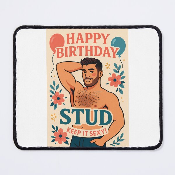 Item preview, Happy Birthday Stud – Sexy Gay Greeting designed and sold by Places On Earth.