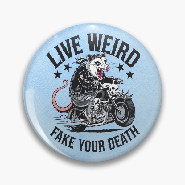 Item preview, Live Weird Fake Your Death – Rebel Possum Rider designed and sold by MysticOzzy.