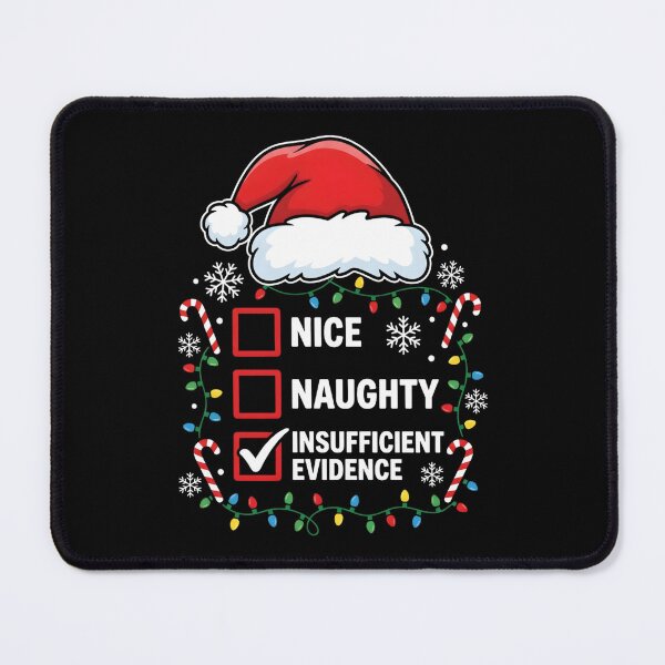 Item preview, Funny Christmas Insufficient Evidence, Naughty Nice Santa Checklist Humor Gift, Holiday Party Xmas Graphic Tee designed and sold by saloui.
