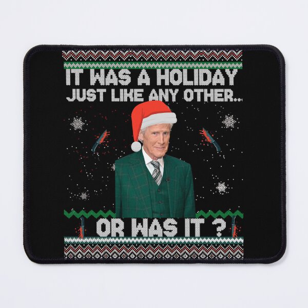 Item preview, Keith Morrison christmas sweater True Crime Ugly Christmas it was a holiday just like any other Funny Christmas Sweater designed and sold by EvelynZem.