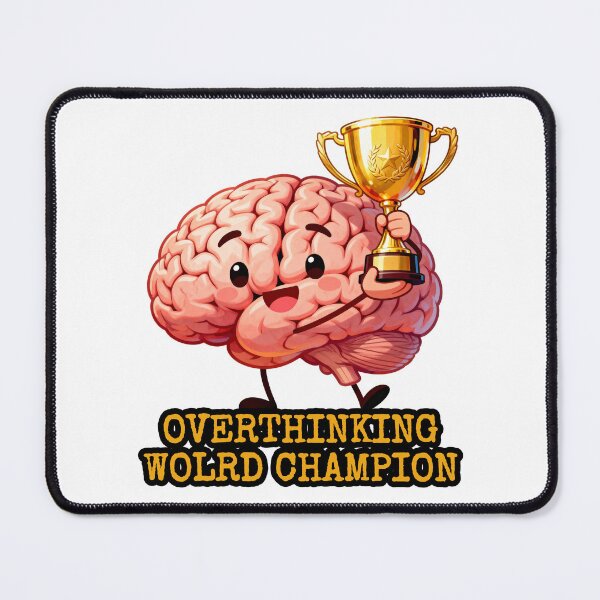 Item preview, Overthinking World Champion - Anxiety Central designed and sold by Quality-Custom-Designs.